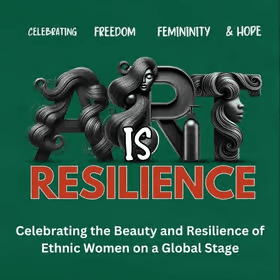 ​Art is Resilience: